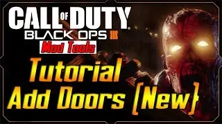 Black Ops 3 Mod Tools Tutorial : Doors ( No Scripting Needed )