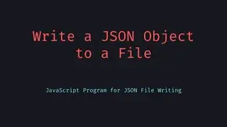 How to Save a JSON Object to a File in Node js – Quick & Easy!
