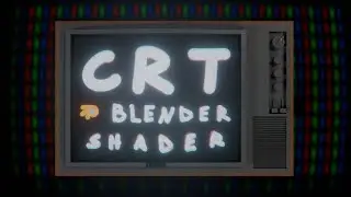 CRT/VHS effect | Blender shader walkthrough tutorial