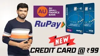 AU New Rupay Credit Card Launched ₹ 99 Only 😍