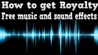 How To Get Free Sound Effects And Music For YouTube Videos
