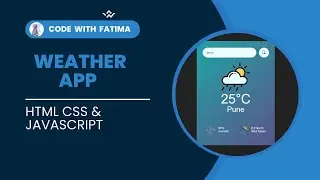 How To Make Weather App Using HTML CSS & JavaScript Step By Step Explained.