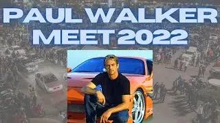 2022 Paul Walker Meet VLOG