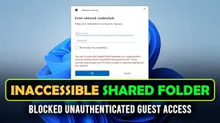 How To Fix The Inaccessible Shared Folder Problem Due To Security Policies On Windows 11