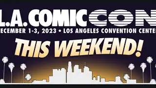 Los Angeles COMIC CON 2023