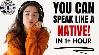 You Can Speak English Like A Native Speaker | Everyday English Listening & Speaking |English Podcast