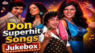 Amitabh Bachchan's ICONIC Don (1978) Jukebox | 4K Superhit Songs | Kishore Kumar Hits