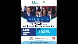 Conferencia "𝑼𝒏 𝑽𝒊𝒂𝒋𝒆 𝒂𝒍 𝑶𝒆𝒔𝒕𝒆: 𝑳𝒂 𝒊𝒏𝒇𝒍𝒖𝒆𝒏𝒄𝒊𝒂 𝒅𝒆 𝑪𝒉𝒊𝒏𝒂 𝒆𝒏 𝑪𝒐𝒔𝒕𝒂 𝑹𝒊𝒄𝒂" por @barulloproductions7612