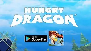 Hungry Dragon™ - Android Gameplay