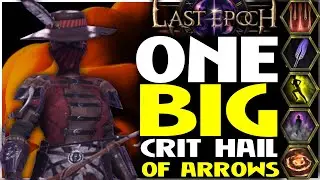 Last Epoch Crit Hail Of Arrows Marksman Build Guide | Road to 1.0