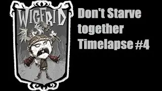 Don't Starve Together Timelapse #4 'Dead & End'
