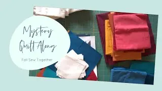 Fall 2022 Mystery Quilt