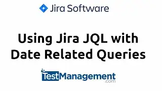 Using Dates and Date Operators with Jira JQL