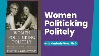 Women Politicking Politely: Breaking Boundaries in the Workplace and the Home