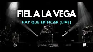Fiel a La Vega - Hay Que Edificar (Teatro Ambassador) 2007