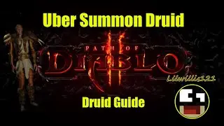 Path of Diablo - Uber Summoning Druid [Cheap Uber Killer, Mapping]