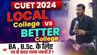 Choosing Between Delhi University and a Local College: Which is Best ? Suraj Sir CUET 2025 Seminar
