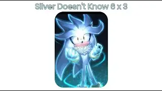 Silver doesn't know 6 x 3 - LiseMiniParody
