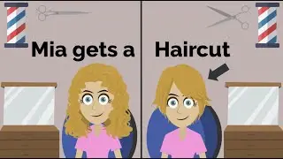 Mia gets a Haircut