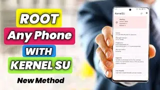 Root Any Phone With Kernel SU In 2023 | New Method To Root Android Phone | How To Install Kernel SU