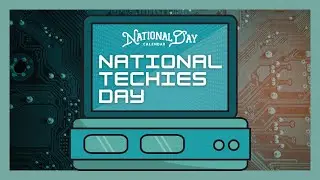 National Techies Day | October 3, 2024 - National Day Calendar