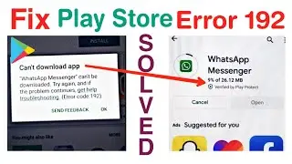 How to solve Can't download app in Play Store | Fix Error 192 in simplest way