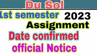 sol First semester internal assignment Exam 2023 | sol 1st semester Assignment date confirmed 2023