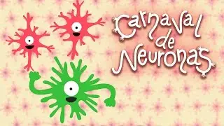 Carnaval de Neuronas - Despertando las Neuronas
