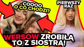 WERSOW Z MŁODSZA SIOSTRĄ!