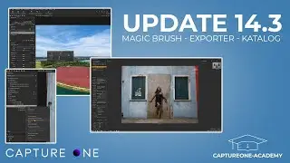 Capture One 14.3 - Magic Brush, Neuer Exporter, Katalog-Funktionen mit Erklärungen 