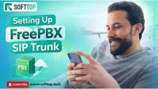 Seamless Connectivity: Setting Up FreePBX SIP Trunk with Softtop Tech | Tech Tutorial