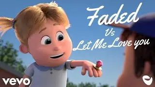 FADED vs LET ME LOVE YOU Mashup and Remix Cute animation