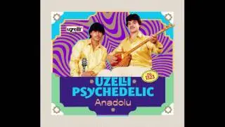 Uzelli Psychedelic Anadolu Teaser
