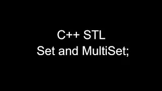 C++ STL Tutorial: Sets and MultiSet
