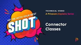 Technical Video Series: Connector Classes