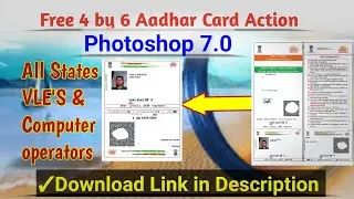 Free 4 by 6 photoshop 7.0 action for aadhar card print | Single Click