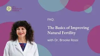 The Basics of Improving Natural Fertility | ORM