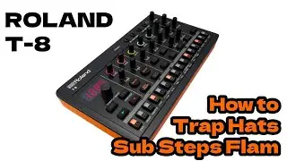 Roland T-8 Substeps + Flam