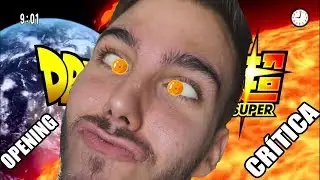 VUELA, PEGA Y ESQUIVA - OPENING DRAGON BALL SUPER EN LATINO - CRÍTICA Y OPINIÓN