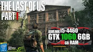 The Last of Us Part I on ASUS ROG GTX 1060 6GB | i5-4460 | 16GB RAM | 1080p LOW FSR2.0 Benchmark
