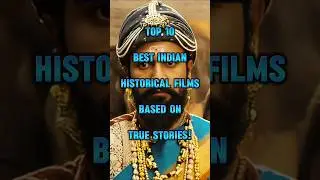 Top 10 Best Indian Historical Movies Based on True Stories! 🇮🇳🎬