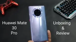 Huawei Mate 30 Pro Unboxing & Review(ENGLISH) - Perfect even without Google services??