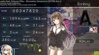 waka feat. Hatsune Miku - Shunsetsu Sanatorium [EXTRA] +RLDT 9★ 95%