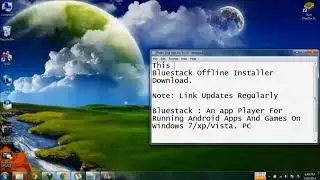 Bluestacks Offline Installer Free Download for Windows 7 8 XP PC