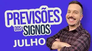 PREVISÕES JULHO 2023 - TODOS OS SIGNOS | André Mantovanni