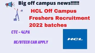 HCL hiring freshers  || 2022 batch hiring || 4.25 LPA CTC