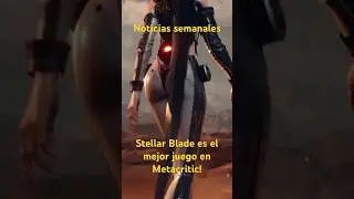 Noticias Gamer de la semana! #stellarblade #playstation #shorts #videojuegos