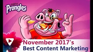Best Content Marketing Examples - November 2017