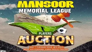 Players Auction | Mansoor Memorial League Season 3 | പുല്ലൂക്കര | 07.05.2024
