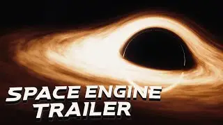 Space Engine Trailer (2022): EPIC Fan Made Version
